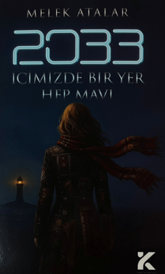 2033 - İçimizdeki Bir Yer Hep Mavi - 1