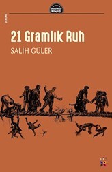 21 Gramlık Ruh - Lis Basın Yayın