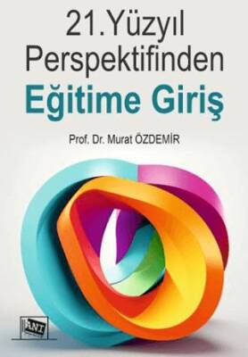 21. Yüzyıl Perspektifinden Eğitime Giriş - 1