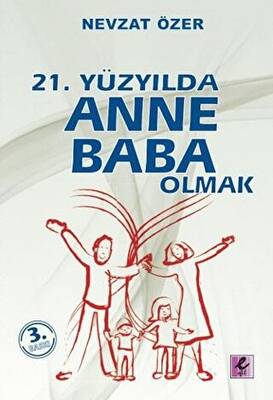 21. Yüzyılda Anne Baba Olmak - 1