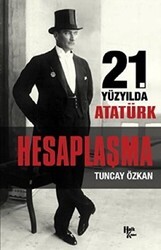 21. Yüzyılda Atatürk Hesaplaşma - Halk Kitabevi