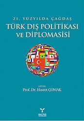 21. Yüzyılda Çağdaş Türk Dış Politikası ve Diplomasisi - Umuttepe Yayınları
