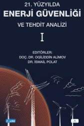 21. Yüzyılda Enerji Güvenliği ve Tehdit Analizi - TESAM Yayınları