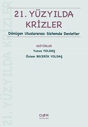 21. Yüzyılda Krizler - Der Yayınları