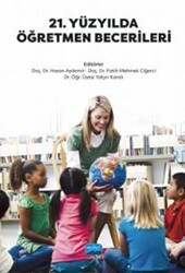 21. Yüzyılda Öğretmen Becerileri - Nobel Akademik Yayıncılık