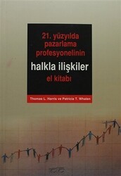 21. Yüzyılda Pazarlama Profesyonelinin Halkla İlişkiler El Kitabı - Rota Yayın Yapım