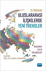 21. Yüzyılda Uluslararası İlişkilerde Yeni Trendler - Nobel Akademik Yayıncılık