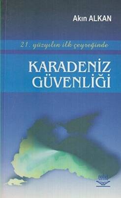 21. Yüzyılın İlk Çeyreğinde Karadeniz Güvenliği - 1