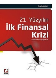21. Yüzyılın İlk Finansal Krizi - Seçkin Yayıncılık