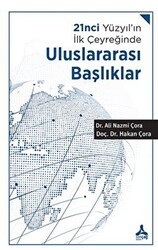 21nci Yüzyıl’ın İlk Çeyreğinde Uluslararası Başlıklar - Sonçağ Yayınları