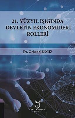 21.Yüzyıl Işığında Devletin Ekonomideki Rolleri - 1