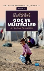 21. Yüzyılda Uluslararası Göç ve Mülteciler - Nobel Akademik Yayıncılık
