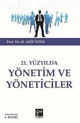 21.Yüzyılda Yönetim ve Yöneticiler - Gazi Kitabevi