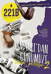 221B İki Aylık Polisiye Dergi Sayı: 12 Kasım - Aralık 2017 - 221B Dergisi