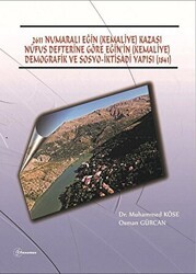 2611 Numaralı Eğin Kemaliye Kazası Nüfus Defterine Göre Eğin’in Kemaliye Demografik ve Sosyo-İktisadi Yapısı 1841 - Fenomen Yayıncılık