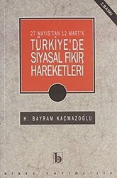 27 Mayıs`tan 12 Mart`a Türkiye`de Siyasal Fikir Hareketleri - Birey Yayıncılık