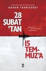 28 Şubat`tan 15 Temmuz`a - Timaş Yayınları