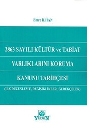 2863 Sayılı Kültür ve Tabiat Varlıklarını Koruma Kanunu Tarihçesi - Yetkin Yayınları