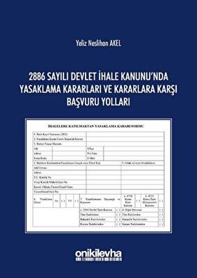 2886 Sayılı Devlet İhale Kanunu`nda Yasaklama Kararları ve Kararlara Karşı Başvuru Yolları - 1