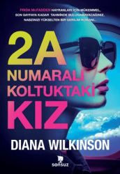 2A Numaralı Koltuktaki Kız - Sonsuz Kitap Yayınları