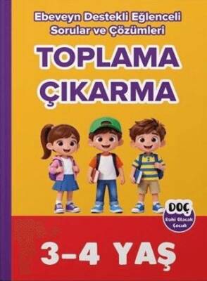 3-4 Yaş Toplama Çıkarma Ebeveyn Destekli Eğlenceli Sorular ve Çözümleri - 1