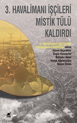 3. Havalimanı İşçileri Mistik Tülü Kaldırdı - Ayrıntı Yayınları