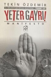 3. Milenyum Siyasi Doktrini Yeter Gayrı! - Kurgu Kültür Merkezi