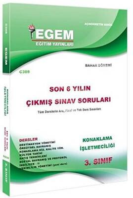 Egem Eğitim Yayınları 3. Sınıf Konaklama İşletmeciliği Son 6 Yılın Çıkmış Sınav Soruları - Kod C308 - 1