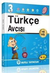 Mutlu Yayıncılık 3. Sınıf Yeni Nesil Türkçe Avcısı - Mutlu Yayıncılık