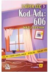 3 Süper Güç 3: Kod Adı 606 - Gelecek Atölyesi Yayınları
