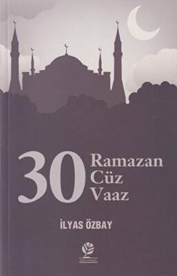 30 Ramazan - 30 Cüz - 30 Vaaz - 1