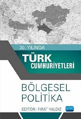 30. Yılında Türk Cumhuriyetleri - Bölgesel Politika - 1