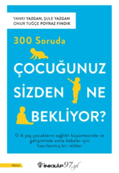 300 Soruda Çocuğunuz Sizden Ne Bekliyor? - İnkılap Kitabevi