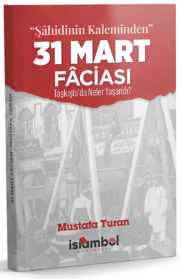 31 Mart Faciası - 1