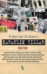 31 Mart’tan 28 Şubat’a - Karanlık Yıllar - Çıra Yayınları