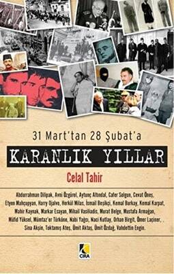 31 Mart’tan 28 Şubat’a - Karanlık Yıllar - 1