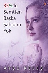35 1-2 lu Semtten Başka Şahidim Yok - Cinius Yayınları
