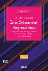 361 Soru ve Cevapla - Ücret Ödemelerinin Vergilendirilmesi - Seçkin Yayıncılık