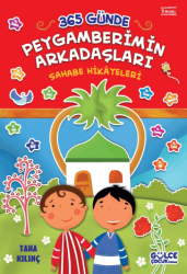 365 Günde Peygamberimin Arkadaşları - Timaş Gülce Çocuk