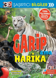 3D Şaşırtıcı Bilgiler - Garip Ama Harika - Selimer Yayınları