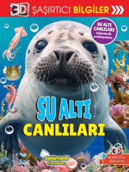 3D Şaşırtıcı Bilgiler - Su Altı Canlıları - Selimer Yayınları