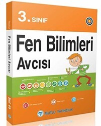 Mutlu Yayıncılık 3. Sınıf Fen Bilimleri Avcısı - Mutlu Yayıncılık