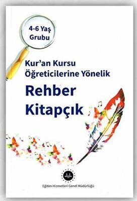 4-6 Yaş Kuran Kursu Öğreticilerine Yönelik Rehber Kitapçık - 1