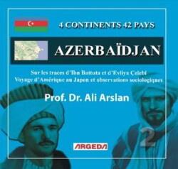 4 Continents, 42 Pays – Azerbaidjan 2 - Argeda