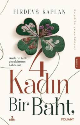 4 Kadın Bir Baht - 1