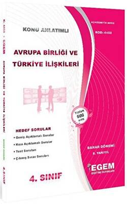 Egem Eğitim Yayınları 4. Sınıf 8. Yarıyıl Konu Anlatımlı Avrupa Birliği ve Türkiye İlişkileri - Kod 4458 - 1