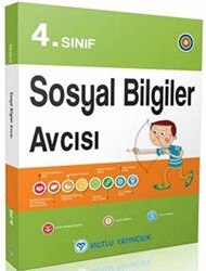 Mutlu Yayıncılık 4. Sınıf Sosyal Bilimler Avcısı - Mutlu Yayıncılık