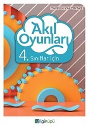 Bilgi Küpü 4. Sınıflar İçin Akıl Oyunları - Bilgi Küpü