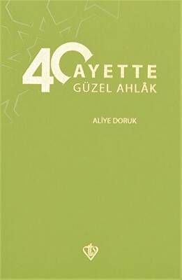 40 Ayette Güzel Ahlak - 1