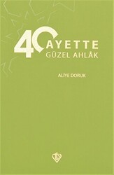 40 Hadiste Güzel Ahlak - Türkiye Diyanet Vakfı Yayınları